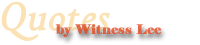 Quotes on the Local Church by Witness Lee